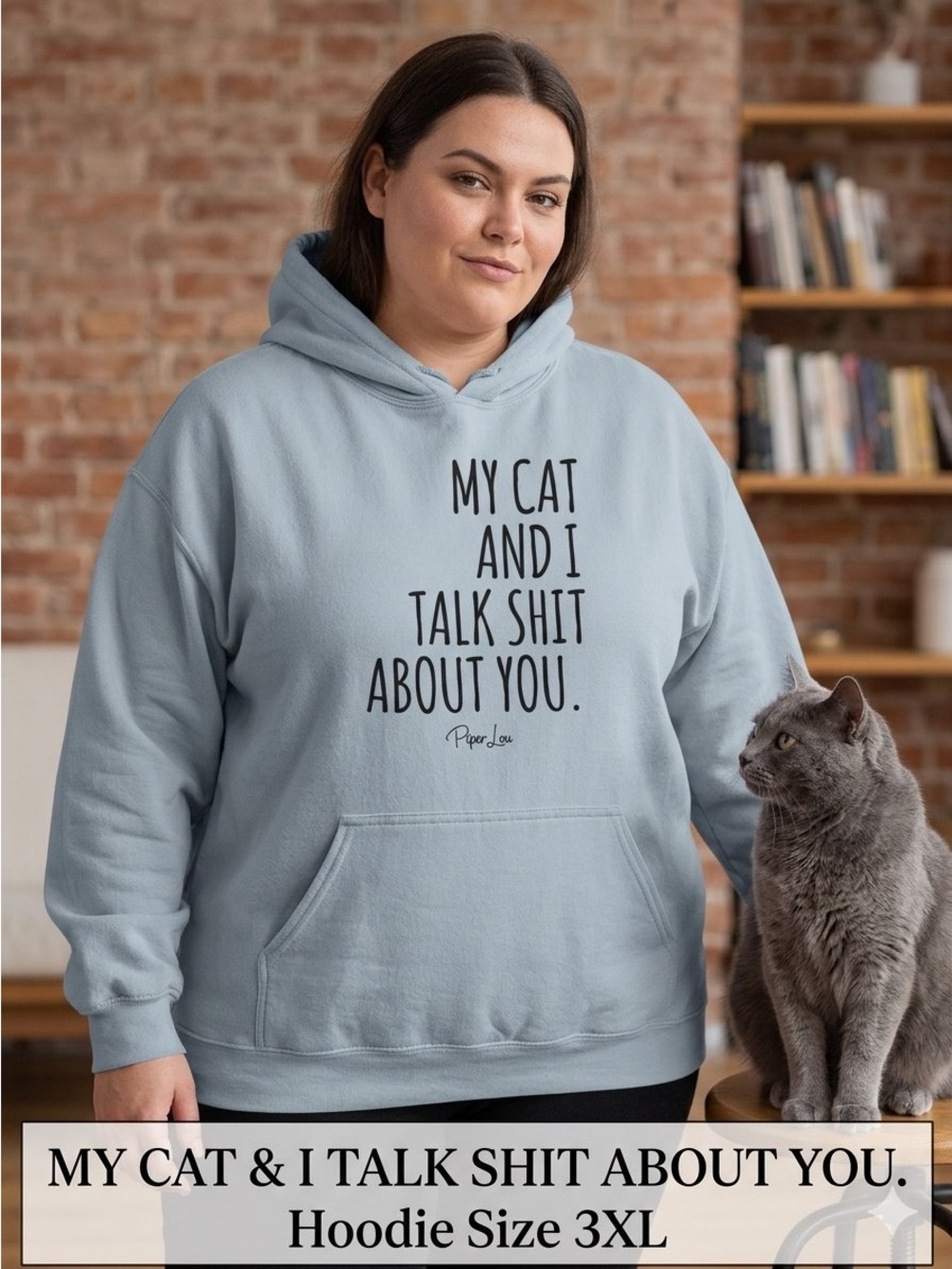 My Cat & I Talk Shit About You Hoodie Size 3XL